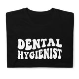 Dental Hygienist Shirt | Dental Hygienist Gift | Dental Hygienist Unisex T-Shirt Dental Hygienist Shirt | Dental Hygienist Gift | Dental Hygienist Unisex T-Shirt