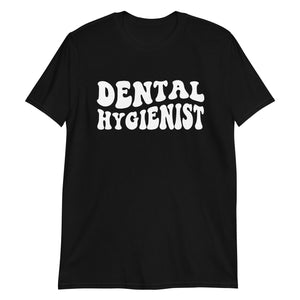 Dental Hygienist Shirt | Dental Hygienist Gift | Dental Hygienist Unisex T-Shirt Dental Hygienist Shirt | Dental Hygienist Gift | Dental Hygienist Unisex T-Shirt