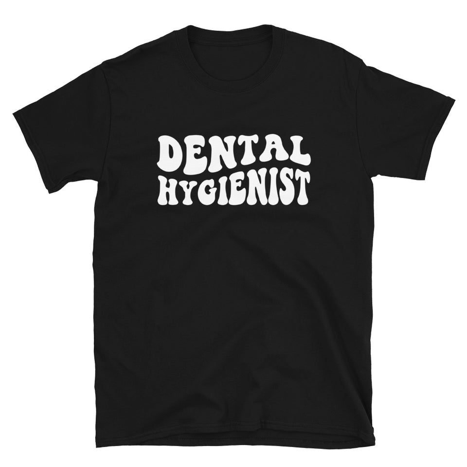 Dental Hygienist Shirt | Dental Hygienist Gift | Dental Hygienist Unisex T-Shirt