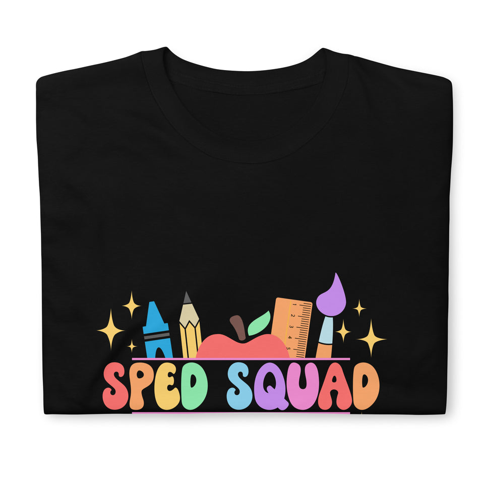 Special Education Teacher Shirts | SPED Squad | Special Education Teacher Gifts | Special Education Teacher Unisex T-shirt