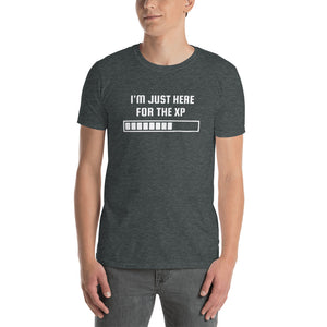 I'm Just Here For The XP RPG Unisex T-Shirt I'm Just Here For The XP RPG Unisex T-Shirt