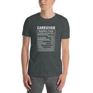 Caregiver Shirt | Caregiver Gift | Caregiver Nutritional Facts Unisex T-Shirt Caregiver Shirt | Caregiver Gift | Caregiver Nutritional Facts Unisex T-Shirt