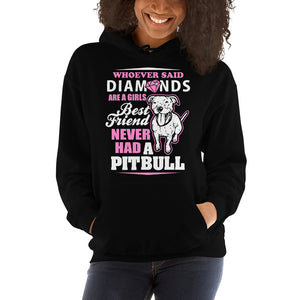 Whoever Said Diamonds Are A Girl's Best Friend Never Had A Pitbull Pink Unisex Hoodie Whoever Said Diamonds Are A Girl's Best Friend Never Had A Pitbull Pink Unisex Hoodie