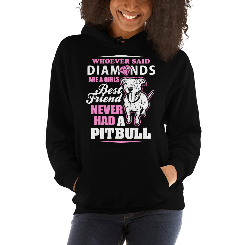 Whoever Said Diamonds Are A Girl's Best Friend Never Had A Pitbull Pink Unisex Hoodie