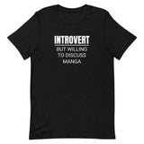 Introvert But Willing To Discuss Manga Unisex Premium T-Shirt Introvert But Willing To Discuss Manga Unisex Premium T-Shirt